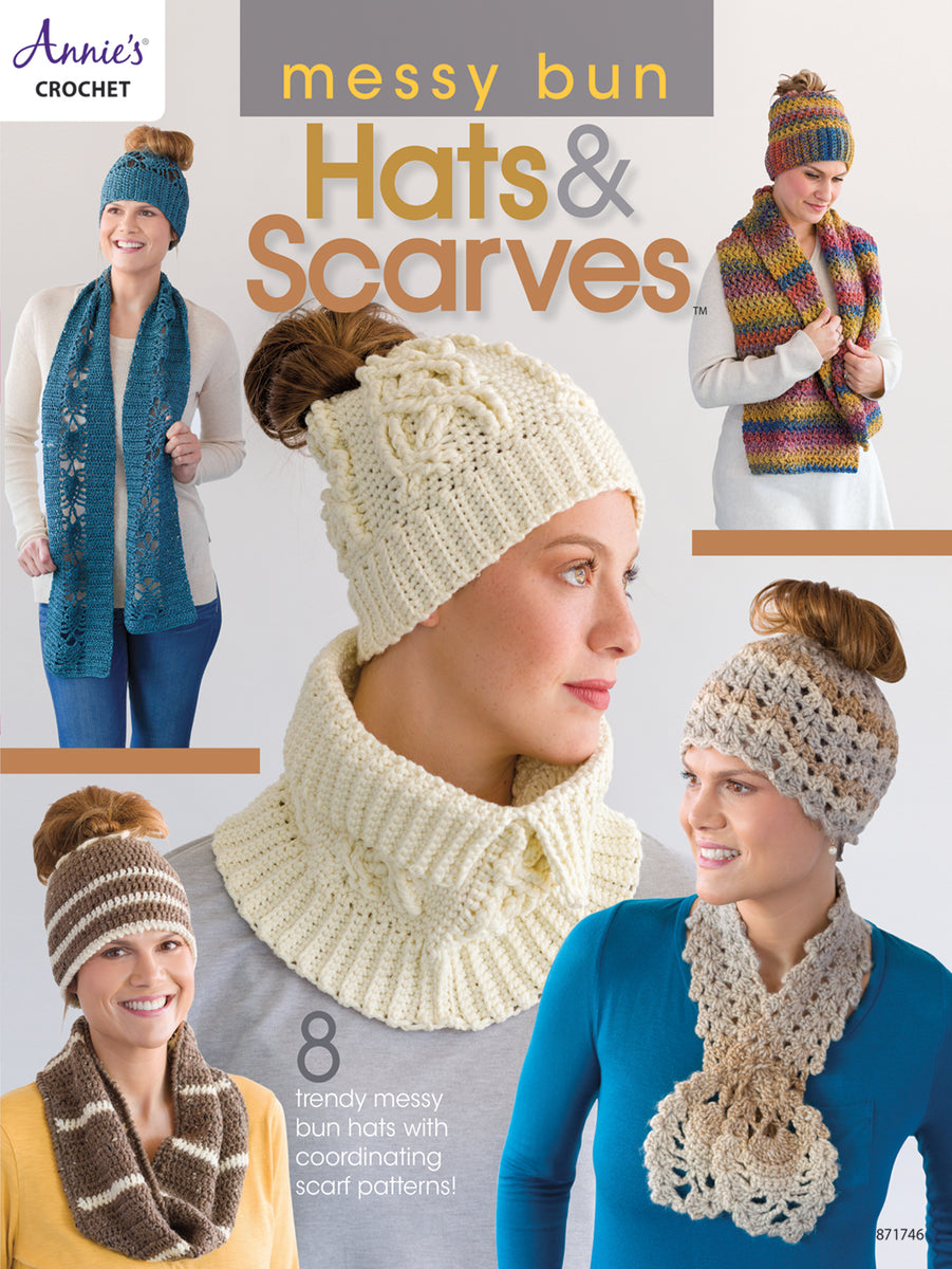 Annie's Crochet Messy Bun Hats & Scarves True North Yarn Co.